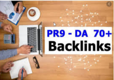 Get 10 PR9 & DA 70+ High Authority SEO Backlinks for Boosting Rankings