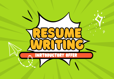 I will create and enhance your resume for any position