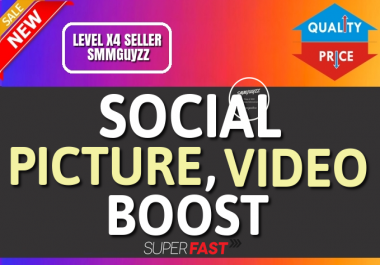 Get Real Picture OR Video High Quality Organic Boost Service