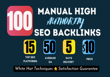 Skyrocket Your Google Ranking With 100 Manual High Authority SEO BackLinks