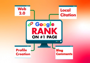 Rank 1st page on Google by using Web2.0,  Profile Backlinks,  Local Citation,  Blog Comments
