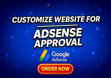 I Will customize website for Adsense approval No guarantee 85 success ratio