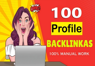 Do 100 profile backlinks on High Authority sites. I always ensure High quality work.