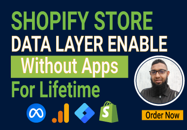 fix or setup lifetime shopify data layer enable without apps or theme code with gtm