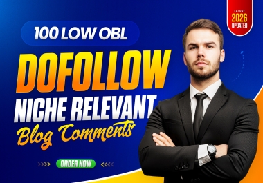 100 Do-Follow Blog Comments on High Authority Clean spam free Sites - Low OBL