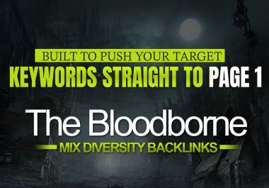 2026 Update ALL IN ONE BLOODBORNE MIX DIVERSIFIED BACKLINKS - DA/DR upto 100