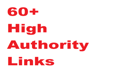 60 High Authority links,  DA 50 to 99,  best practice seo strategy