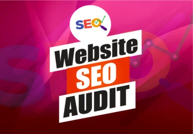 You will get 10 page Website Technical and Comprehensive SEO Audit With Recommendations