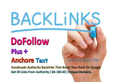 30 Dofollow + Anchor Text Authority Backlinks