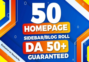Get Improve Ranking on google 50 Sidebar/blogroll DA 50+ Homepage PBN Backlinks