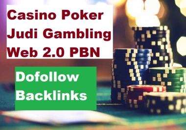 12000 Online Casino Gambling Judi Poker Web 2 0 Dofollow Backlinks or Any site Backlinks Seo Service