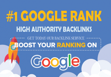 RANKING YOUR WEBSITE KEYWORDS ON GOOGLE FIRST PAGE WITH HIGH AUTHORITY BACKLINKS DOMAIN