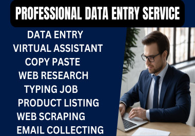 I will do data entry,  web research,  web scraping,  copy paste,  typing,  excel data entry