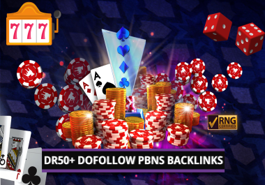 Get 100 DR50 to 70 Dofollow PBNs on Casino Online Poker Esports Betting Gambling Websites