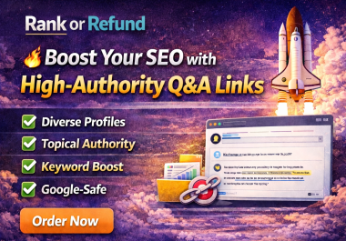 Rank or Refund - SkyRocket Your Rankings With High Authority QnA Links - 2026 Epic Links Package