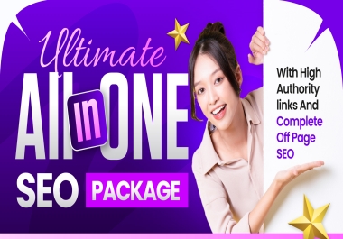 Ultimate All in One SEO Package with High Authority Backlinks & Complete Off Page SEO