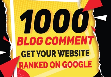 1000 High Quality Blog Comments Backlinks from High Authority Websites