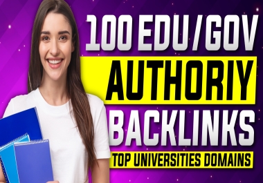 100 EDU/GOV AUTHORITY Backlinks Manually Created From TOP Universities Domains