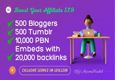 Affiliate SEO Embeds on 500 Bl0gger,  500 Tumblr,  5 Weebly 10k PBN Embeds with 20,000 Backlinks