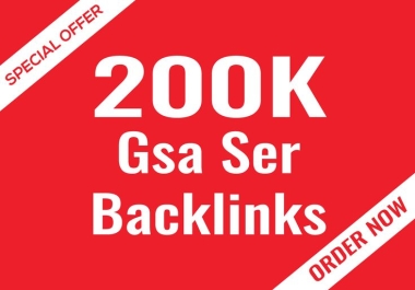 I will add 200k GSA SER SEO Link Juice Verified Backlinks For Fast Index & Increase Ranking