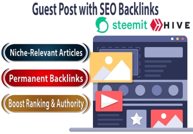 10 Guest Post on Steemit and Hive with SEO Backlinks