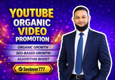 Organic YouTube Video Promotion for faster Channel Growth and Monetization