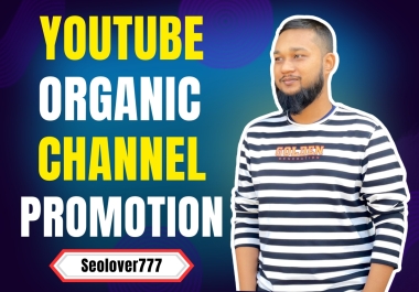 Get Organic YouTube Promotion with Real & Active Engagement