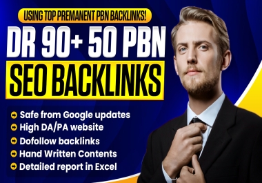 DR 90+ Guaranteed 50 Top-Quality Premium PBN Backlinks Massive Ranking Power