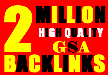 2M Gsa high-quality Backlinks For Fast Ranking