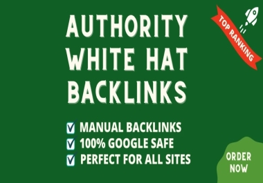 75 Authority White Hat SEO Backlinks for Top Google Ranking