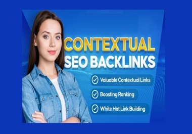 Build 150 SEO Backlinks with High Quality Contextual Link Building