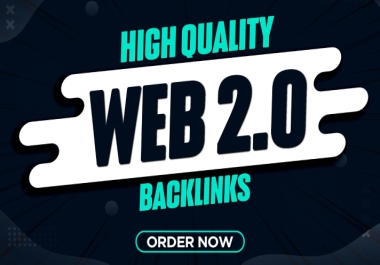 I Will Create 100 High Quality Web 2.0 Backlinks High DA PA PBN Seo Backlinks