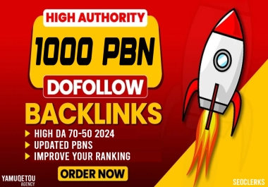Build 1000 PBN BACKLINKS High DA 70 to 50 2023 Updated PBNS
