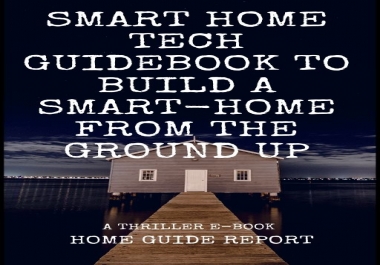 Build Your Smart Home From The Ground Up with This Guidebook