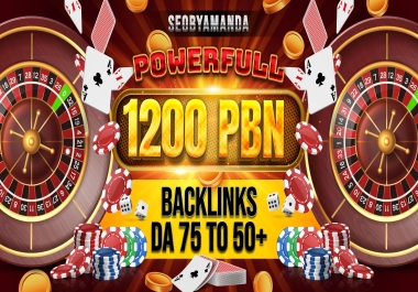 Premium Casino 1200 PBN Backlinks DA 75 to 50+ Dofollow Indexed Domains