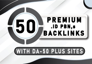 50 Premium. id PBN Backlinks With Da50 plus sites