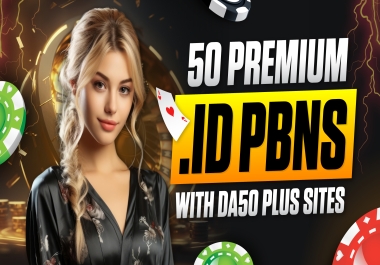 50 Premium. id Indonesian Domains PBNs Backlinks With Da50 Plus Sites