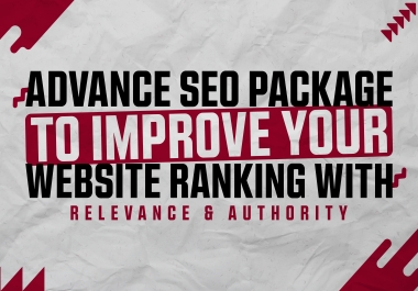 TESTED NO 1 2025 - Advance Seo Package To Improve Your Website Ranking With Relevance & Authority