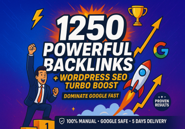 1250 PREMIUM BACKLINKS - WordPress SEO FREE - Turbo Boost To Top