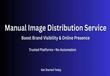 I will manually distribute your images on trusted photo platforms