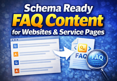 I will write a schema ready FAQ content for websites and service pages