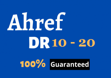 I will increase domain rating Ahref DR 10 to 20