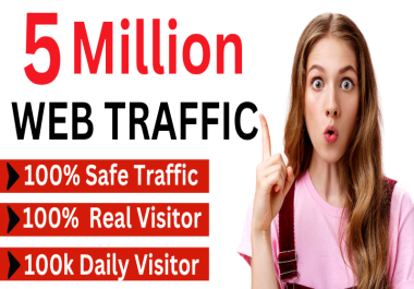 Drive 5,000,000 Targeted Real Organic Website Traffic by Google,  Yahoo,  Bing Get result or Refund