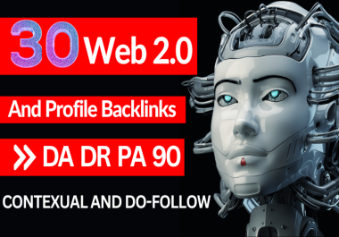 30 Manual Web2.0 and Profile Contextual Do-follow Backlinks with 90 DA DR