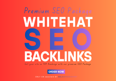 Reliable White Hat SEO Backlinks Service For Google Top Ranking