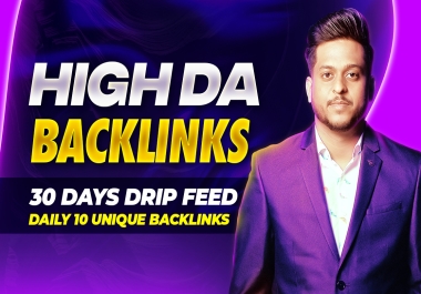 30 Days Drip Feed SEO Service - Daily 10 Unique High DA Backlinks