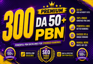 300 Unique Powerful & Permanent DA50+ PBNs SEO Homepage Backlinks