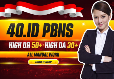 40. ID Indonesian PBN Backlinks with High DR50+ DA 30+ skyrocket Your websites