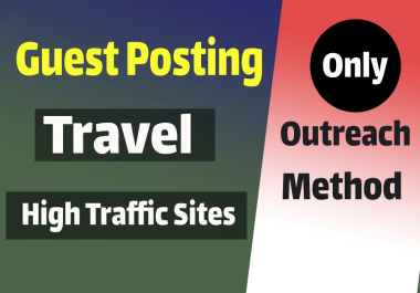Get Strong Backlink via guest post or link insert niche edits in the travel niche