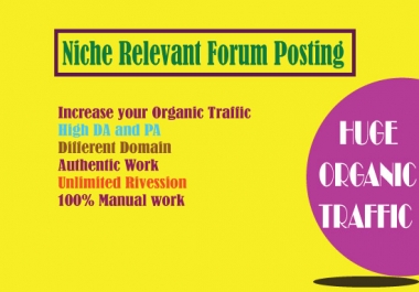 I can Create High DA 8 Niche relevant forum posting for your site